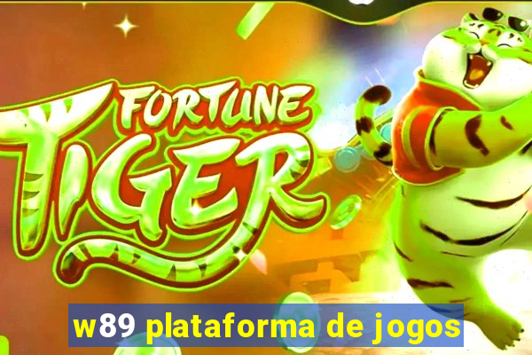 w89 plataforma de jogos